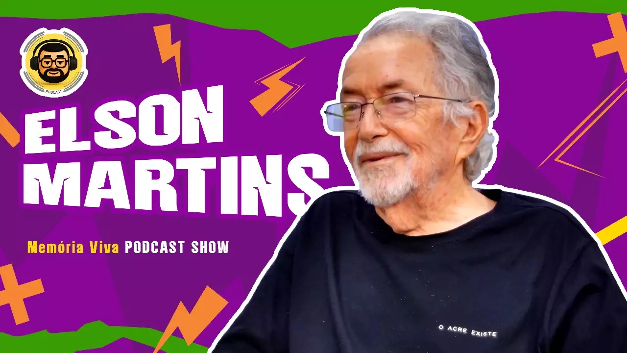 #12 Podcast Memória Viva! Do Seringal à Redação: Elson Martins Revela os Bastidores da História do Jornalismo na Amazônia